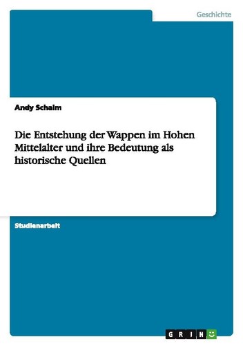 Die entstehung der wappen - die,